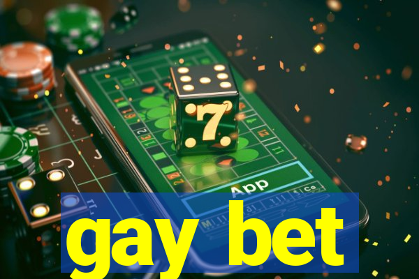 gay bet